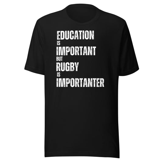 Education Important but Rugby Unisex t-shirt