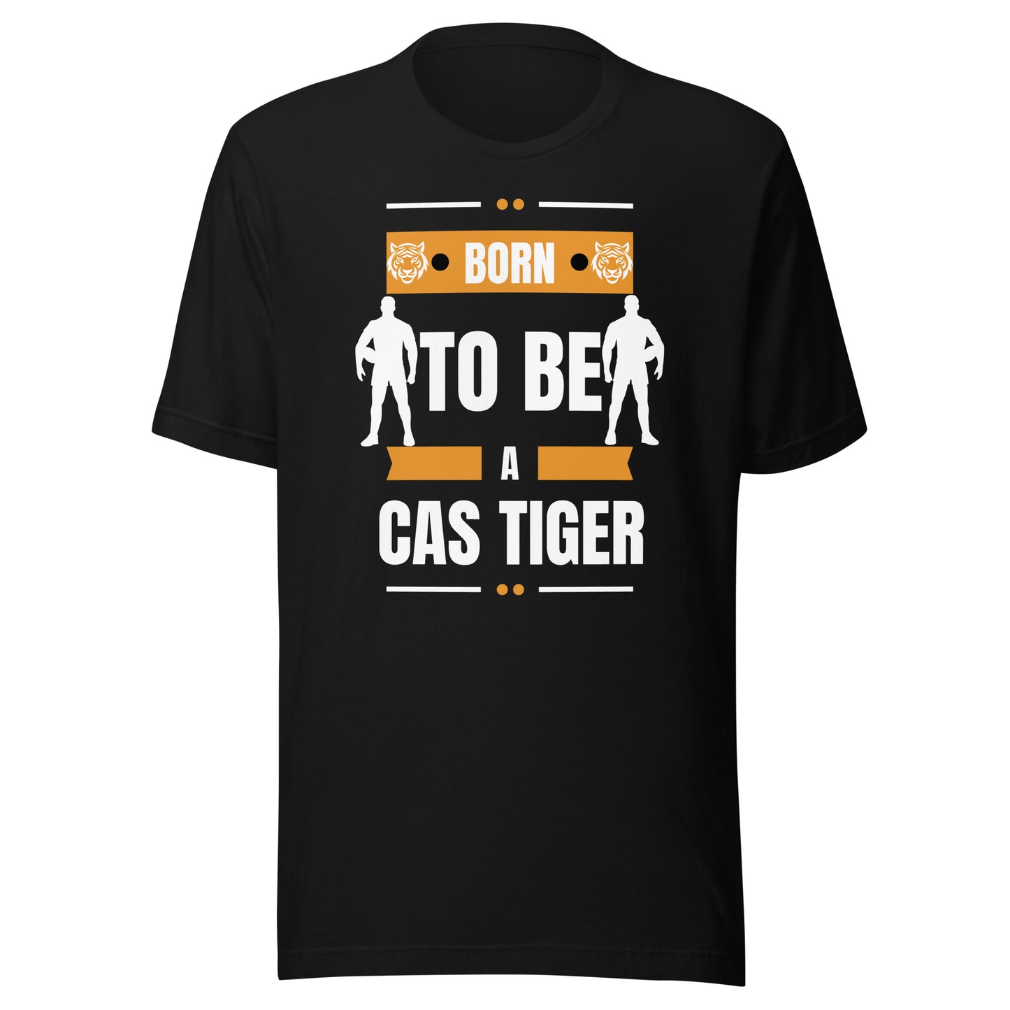 Born To Be A Cas Tiger Unisex t-shirt